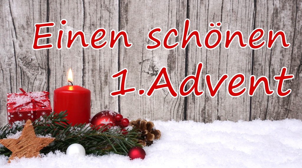 Wir wünschen euch einen schönen ersten Advent